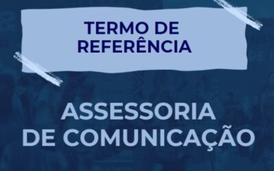 Termo de referência: Contratação de pessoa jurídica especializada em assessoria de comunicação